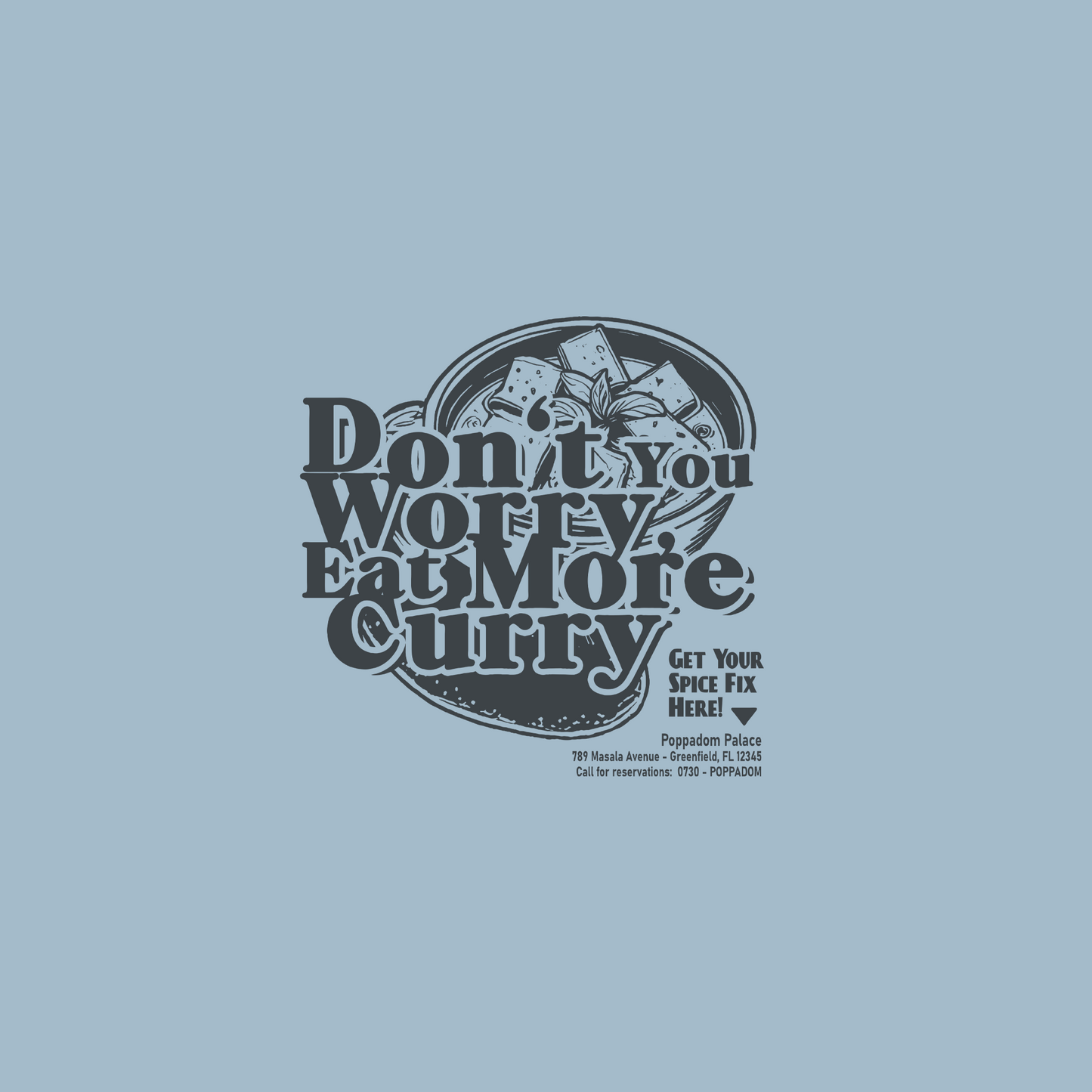 Don't you Worry, Eat More Curry - Organic Unisex Shirt mit Rückenprint