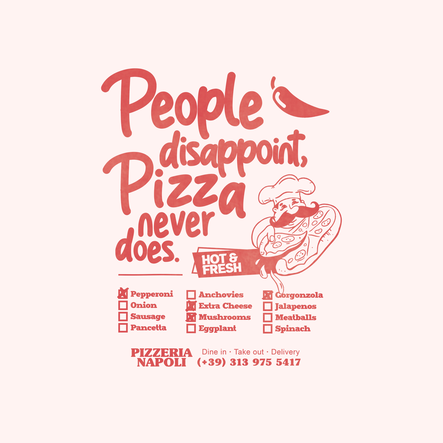 People disappoint, Pizza never does - Unisex Shirt aus qualitativer Bio-Baumwolle - Rücken- & Frontprint